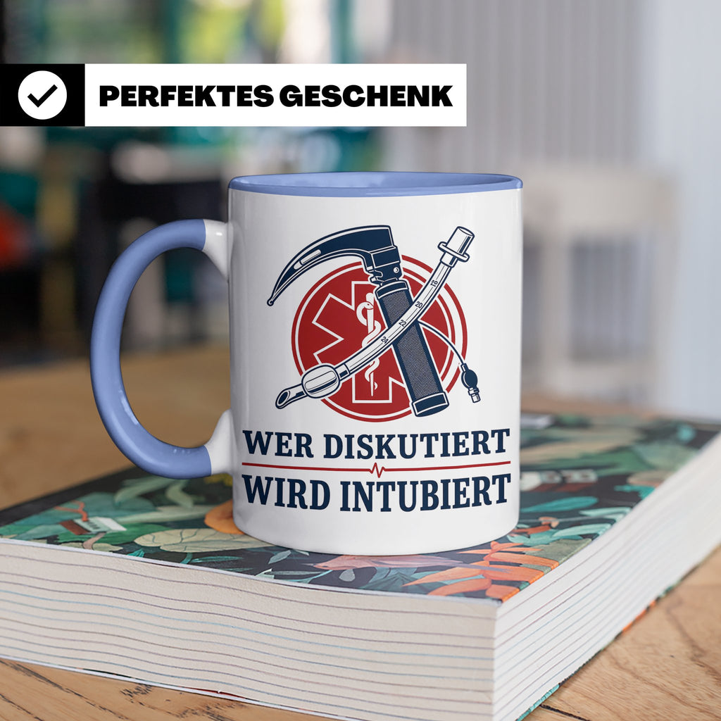 Anästhesie Tasse Wer diskutiert wird intubiert - Lustiges Ge – Blau [farbe:blau]