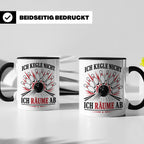 Kegeln Tasse Ich kegle nicht ich räume ab - Lustiges Geschen – Schwarz [farbe:schwarz]