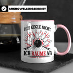 Kegeln Tasse Ich kegle nicht ich räume ab - Lustiges Geschen – Rosa [farbe:rosa]