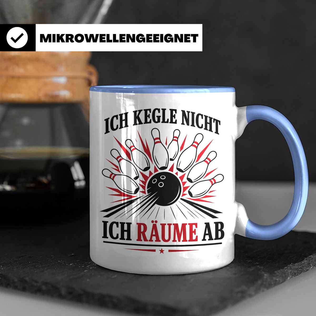 Kegeln Tasse Ich kegle nicht ich räume ab - Lustiges Geschen – Blau [farbe:blau]