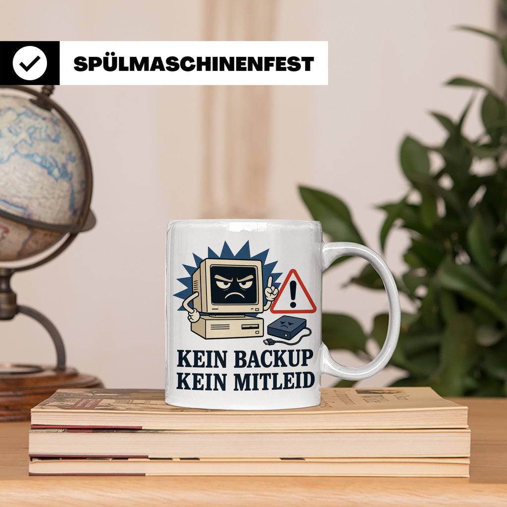 Informatiker Tasse Kein Backup kein Mitleid - Lustiges Gesch – Weiß [farbe:weiß]