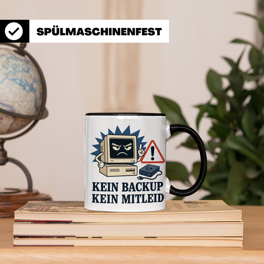 Informatiker Tasse Kein Backup kein Mitleid - Lustiges Gesch – Schwarz [farbe:schwarz]