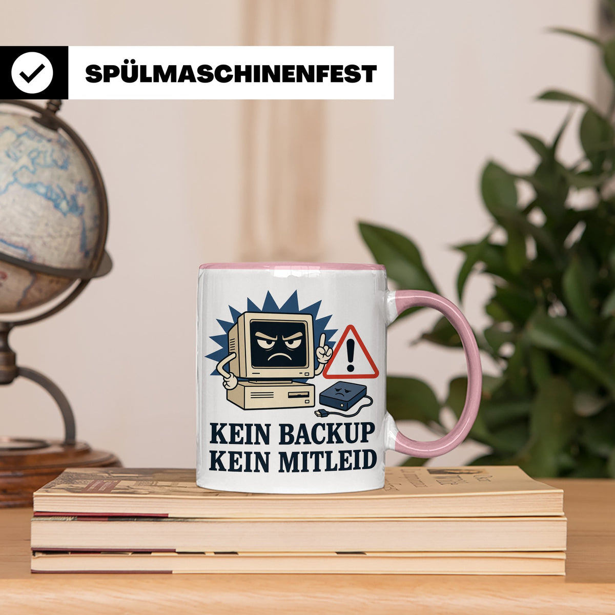 Informatiker Tasse Kein Backup kein Mitleid - Lustiges Gesch – Rosa [farbe:rosa]