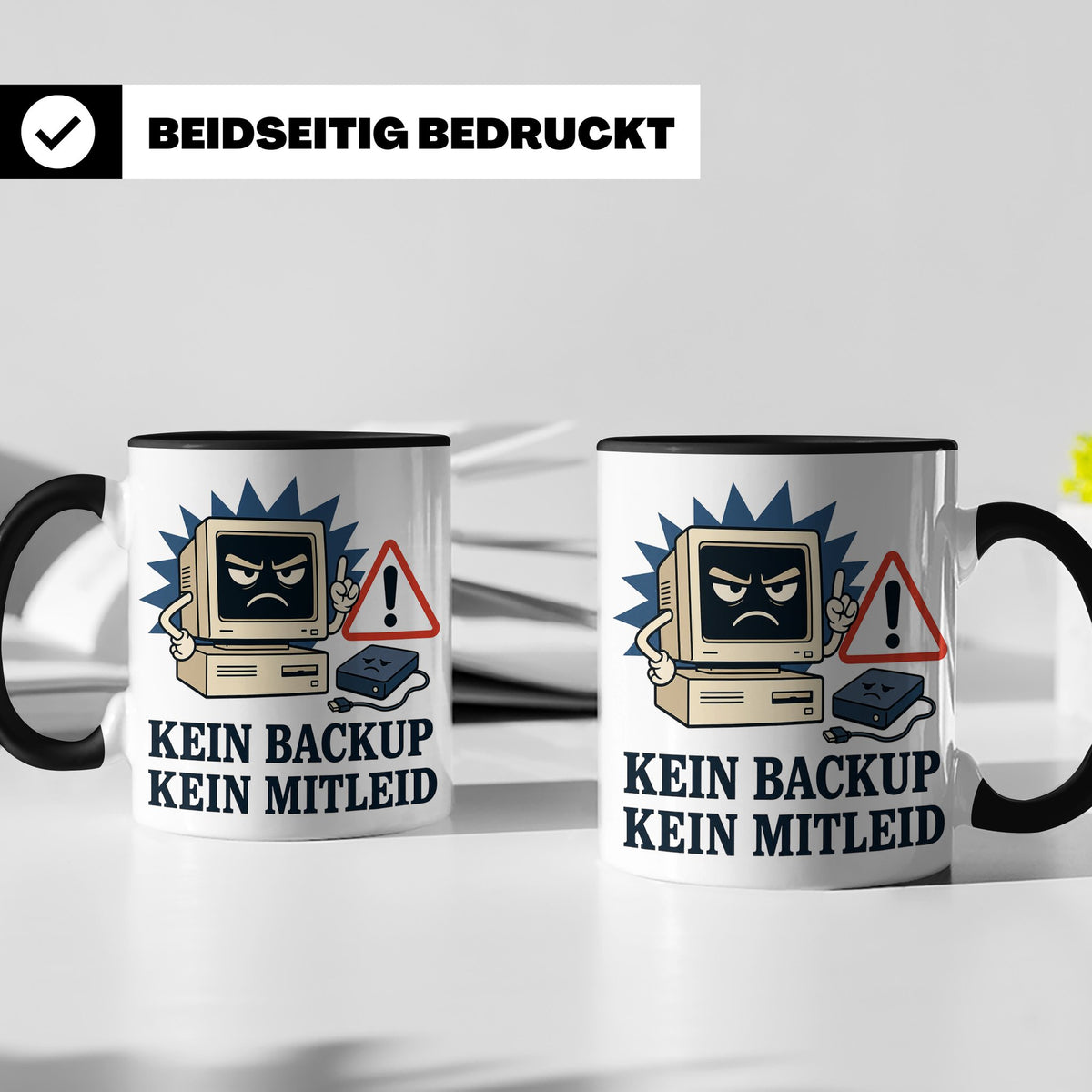 Informatiker Tasse Kein Backup kein Mitleid - Lustiges Gesch – Schwarz [farbe:schwarz]