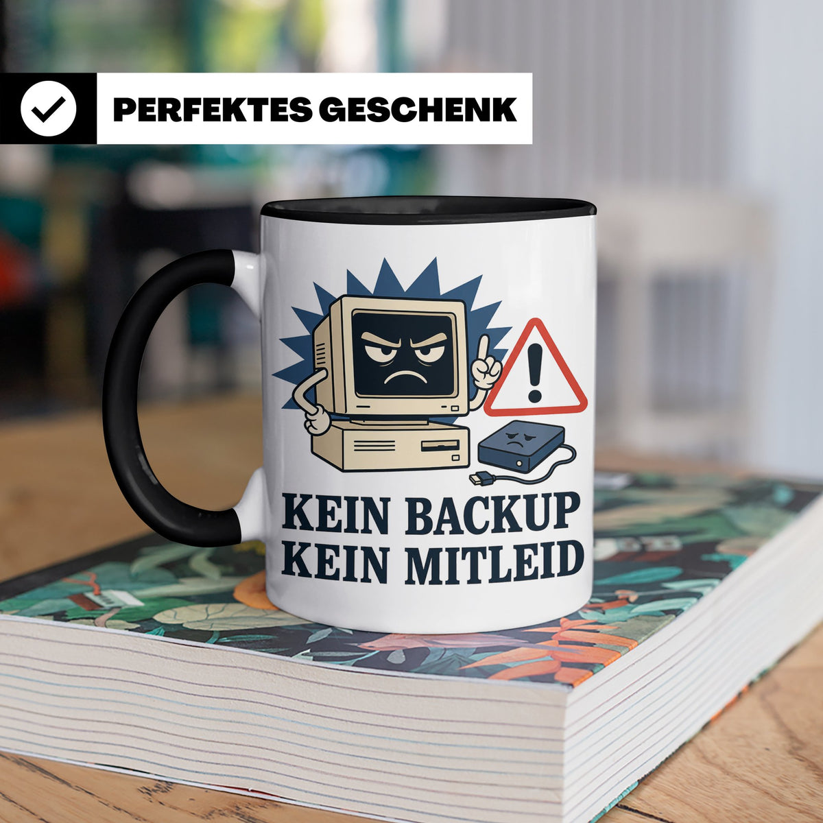 Informatiker Tasse Kein Backup kein Mitleid - Lustiges Gesch – Schwarz [farbe:schwarz]