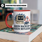 Informatiker Tasse Kein Backup kein Mitleid - Lustiges Gesch – Rot [farbe:rot]