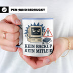 Informatiker Tasse Kein Backup kein Mitleid - Lustiges Gesch – Blau [farbe:blau]