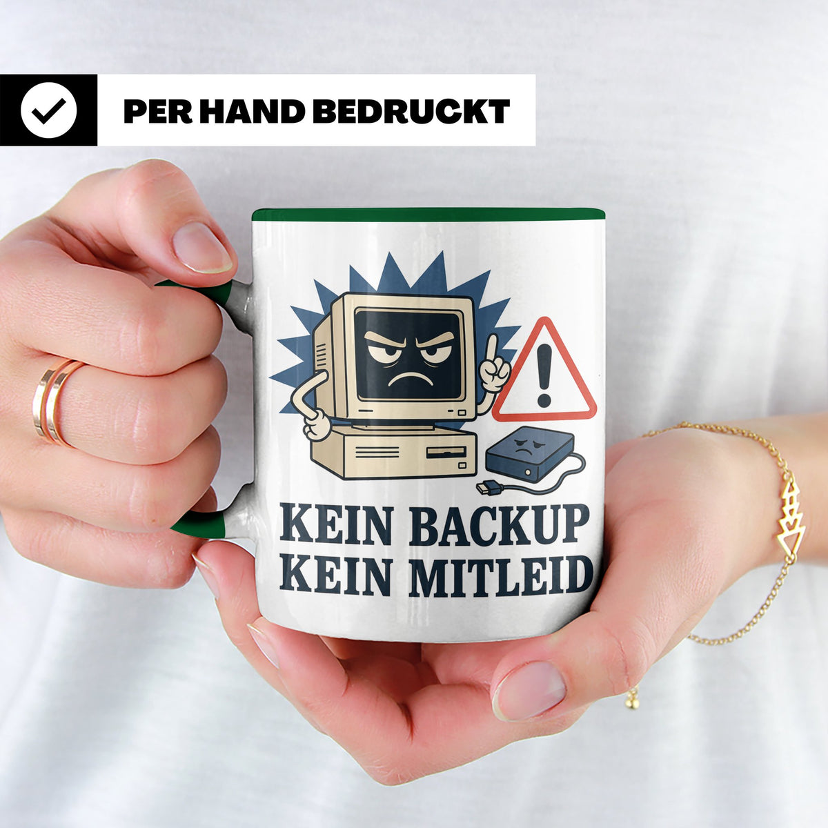 Informatiker Tasse Kein Backup kein Mitleid - Lustiges Gesch – Grün [farbe:grün]