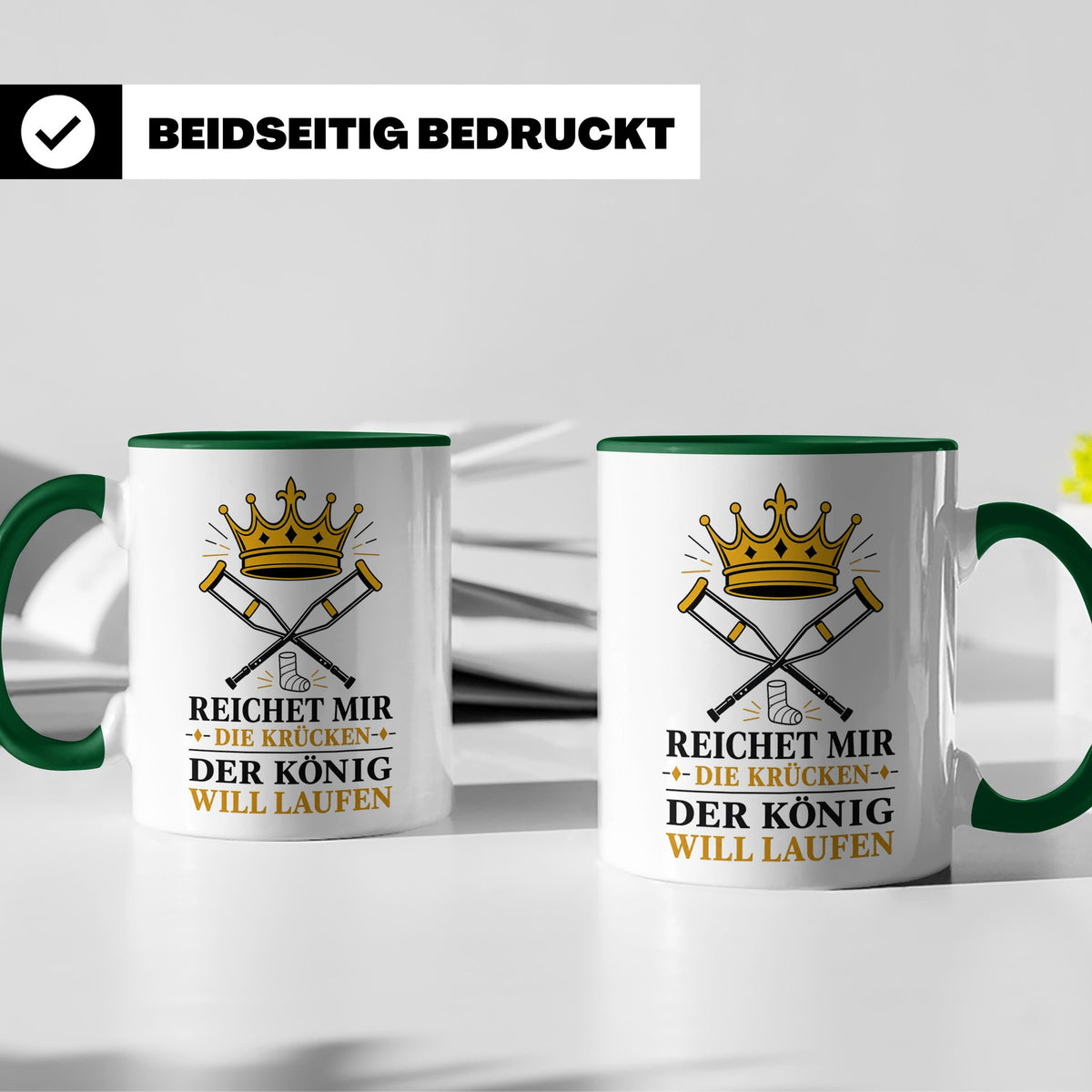 Gute Besserung Tasse Reichet mir die Krücken - Lustiges Gesc – Grün [farbe:grün]