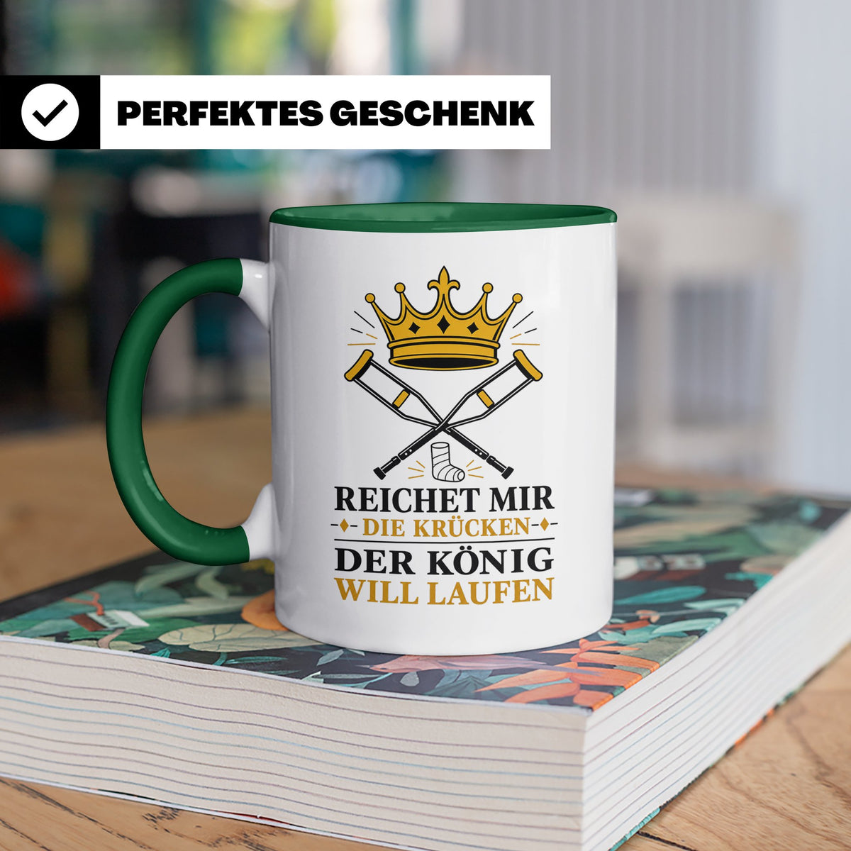 Gute Besserung Tasse Reichet mir die Krücken - Lustiges Gesc – Grün [farbe:grün]