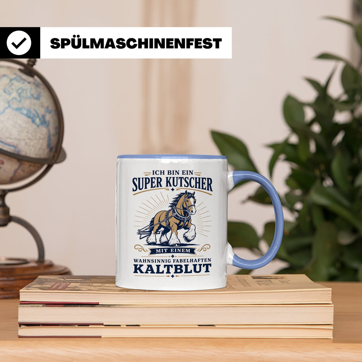 Kutscher Tasse Super Kutscher mit wahnsinnig fabelhaftem Kal – Blau [farbe:blau]