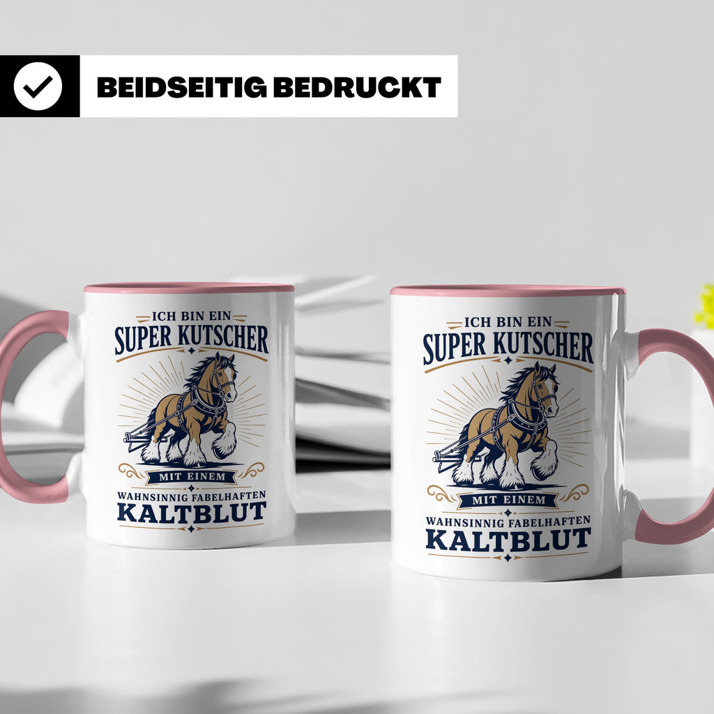 Kutscher Tasse Super Kutscher mit wahnsinnig fabelhaftem Kal – Rosa [farbe:rosa]