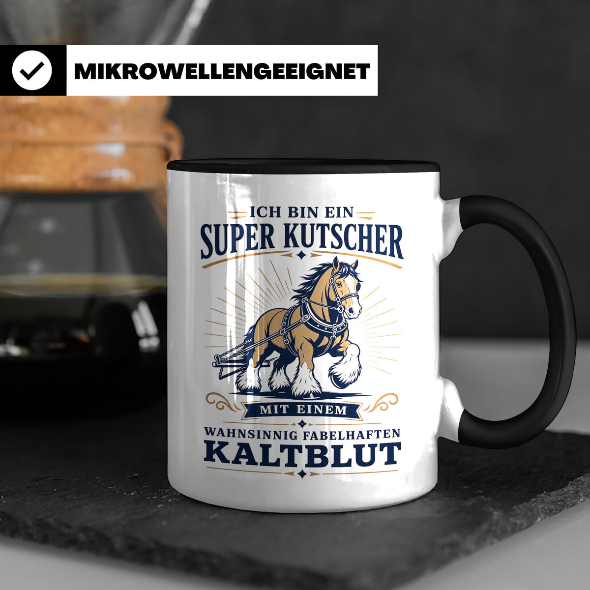 Kutscher Tasse Super Kutscher mit wahnsinnig fabelhaftem Kal – Schwarz [farbe:schwarz]
