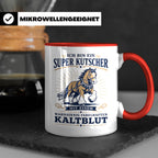 Kutscher Tasse Super Kutscher mit wahnsinnig fabelhaftem Kal – Rot [farbe:rot]