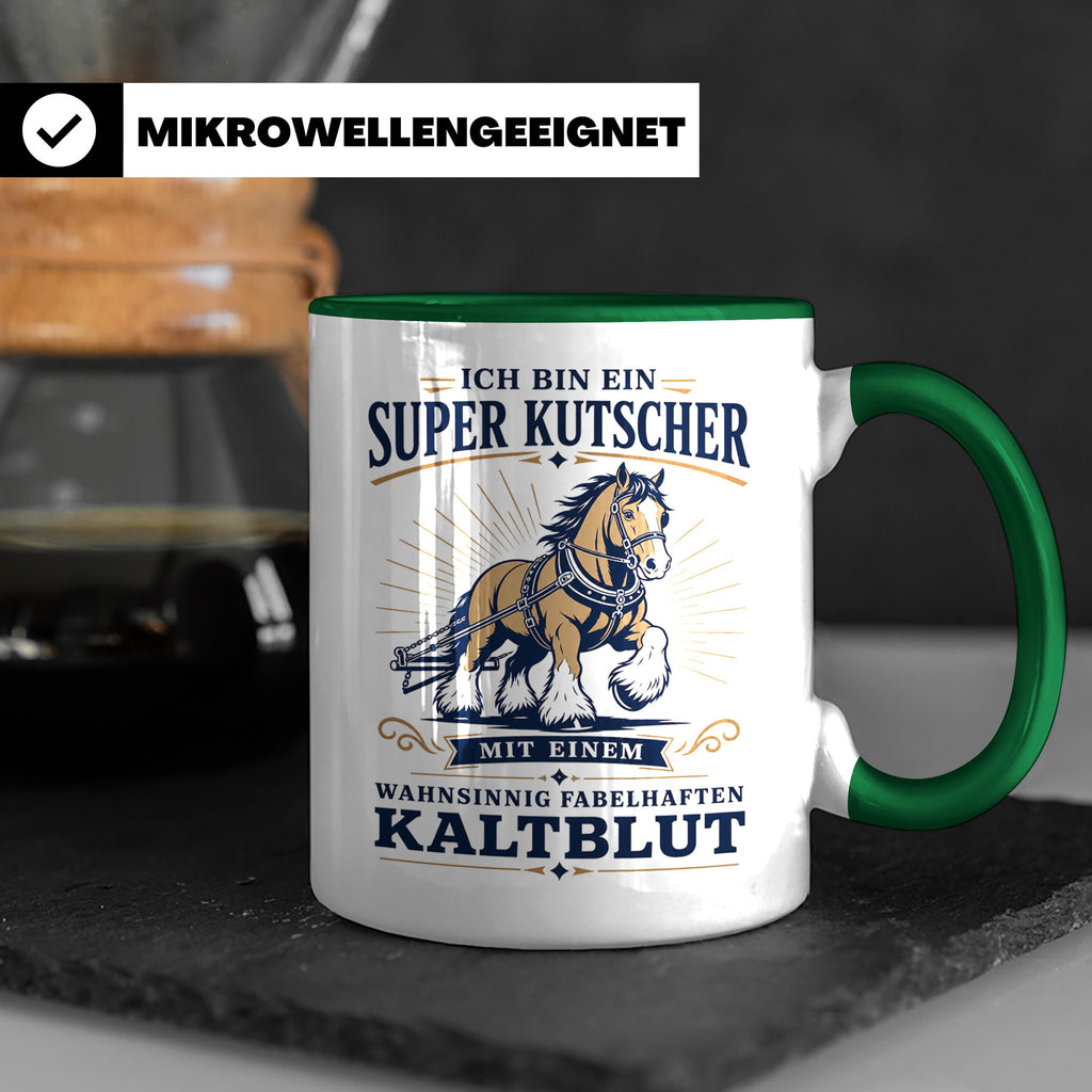 Kutscher Tasse Super Kutscher mit wahnsinnig fabelhaftem Kal – Grün [farbe:grün]