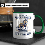 Kutscher Tasse Super Kutscher mit wahnsinnig fabelhaftem Kal – Grün [farbe:grün]