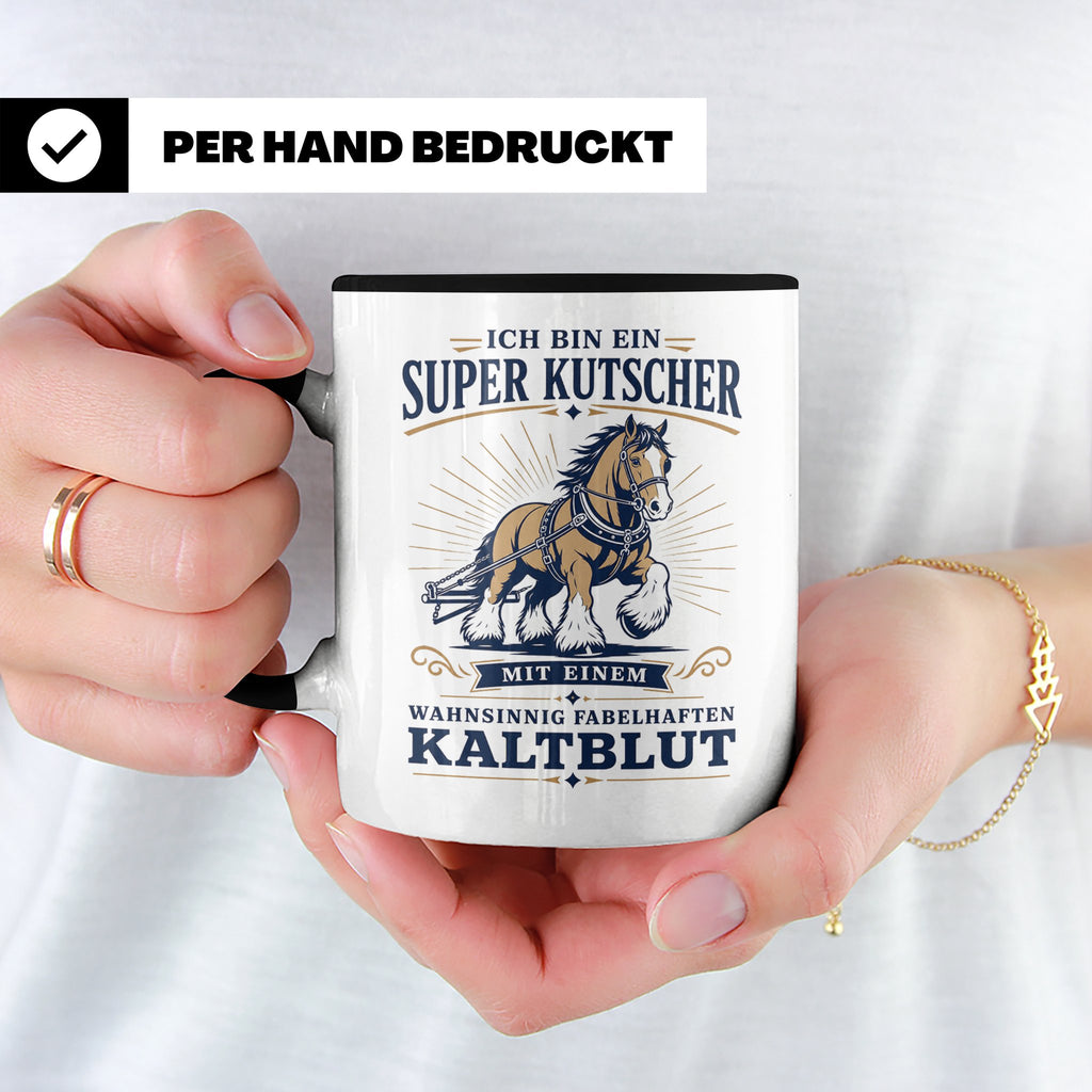 Kutscher Tasse Super Kutscher mit wahnsinnig fabelhaftem Kal – Schwarz [farbe:schwarz]
