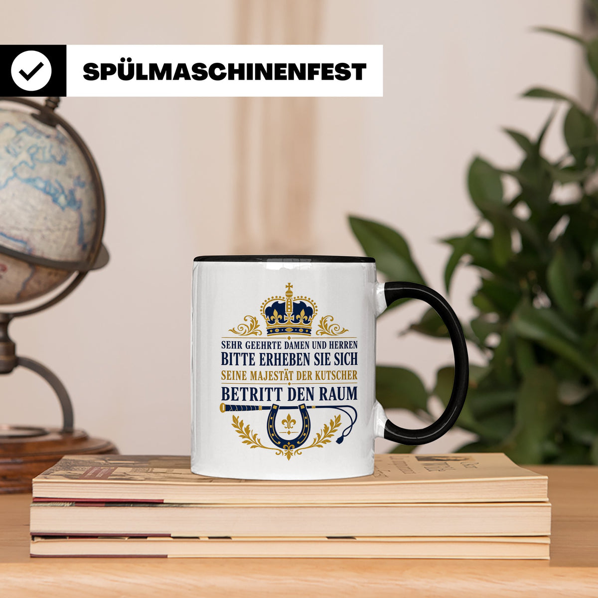 Kutscher Tasse Seine Majestät der Kutscher betritt den Raum  – Schwarz [farbe:schwarz]