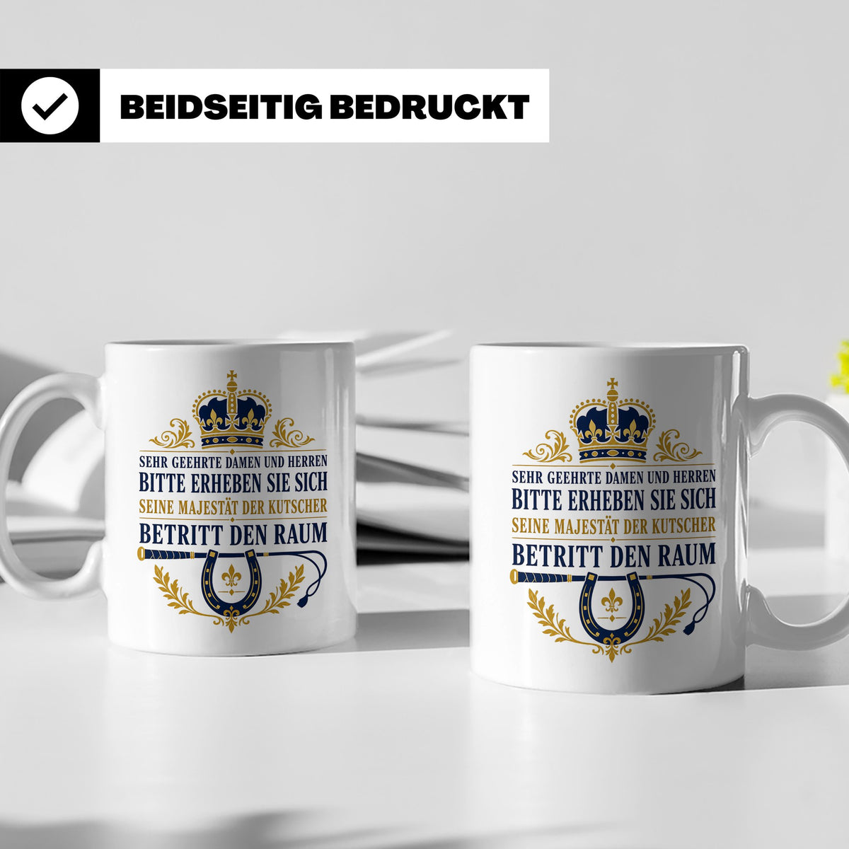 Kutscher Tasse Seine Majestät der Kutscher betritt den Raum  – Weiß [farbe:weiß]