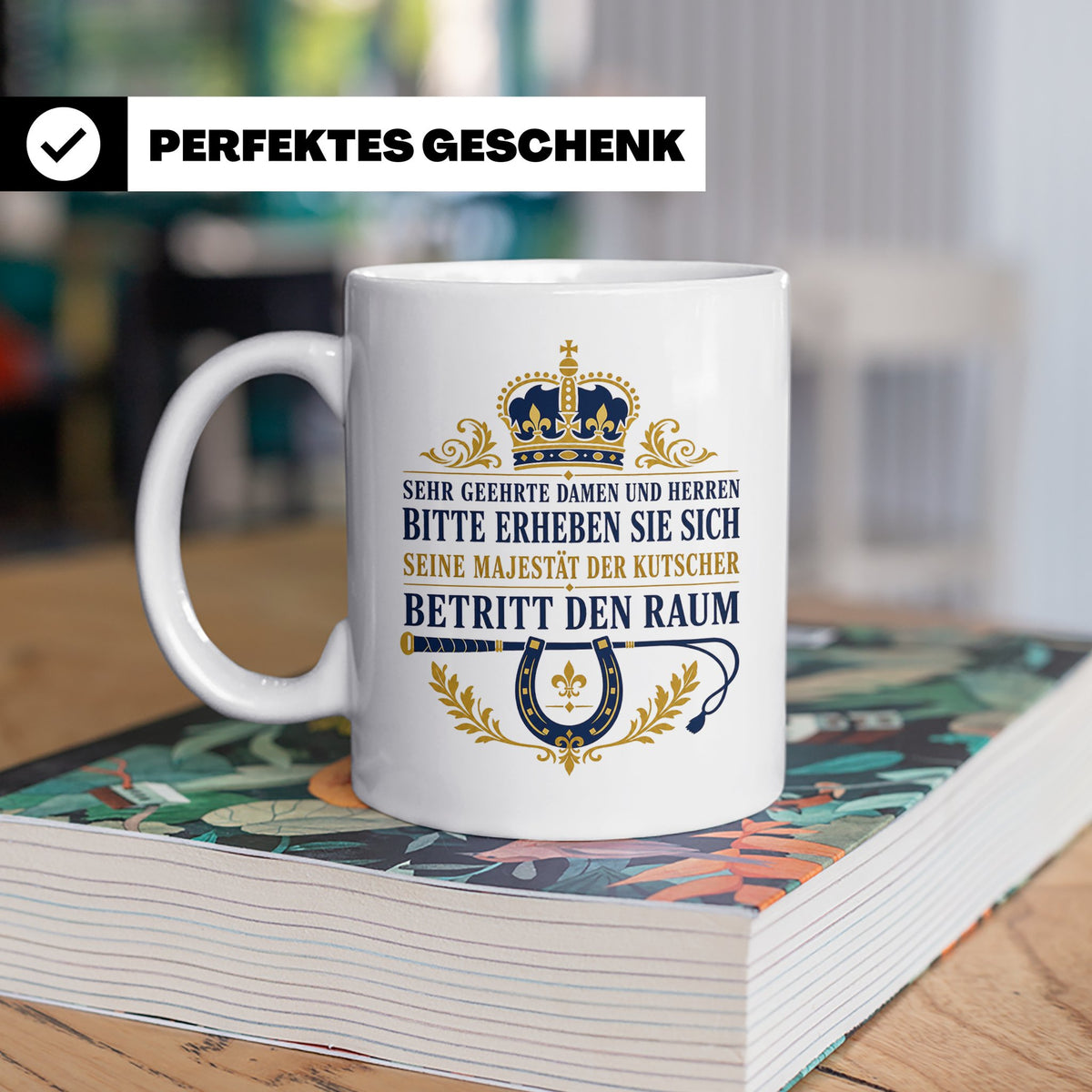 Kutscher Tasse Seine Majestät der Kutscher betritt den Raum  – Weiß [farbe:weiß]