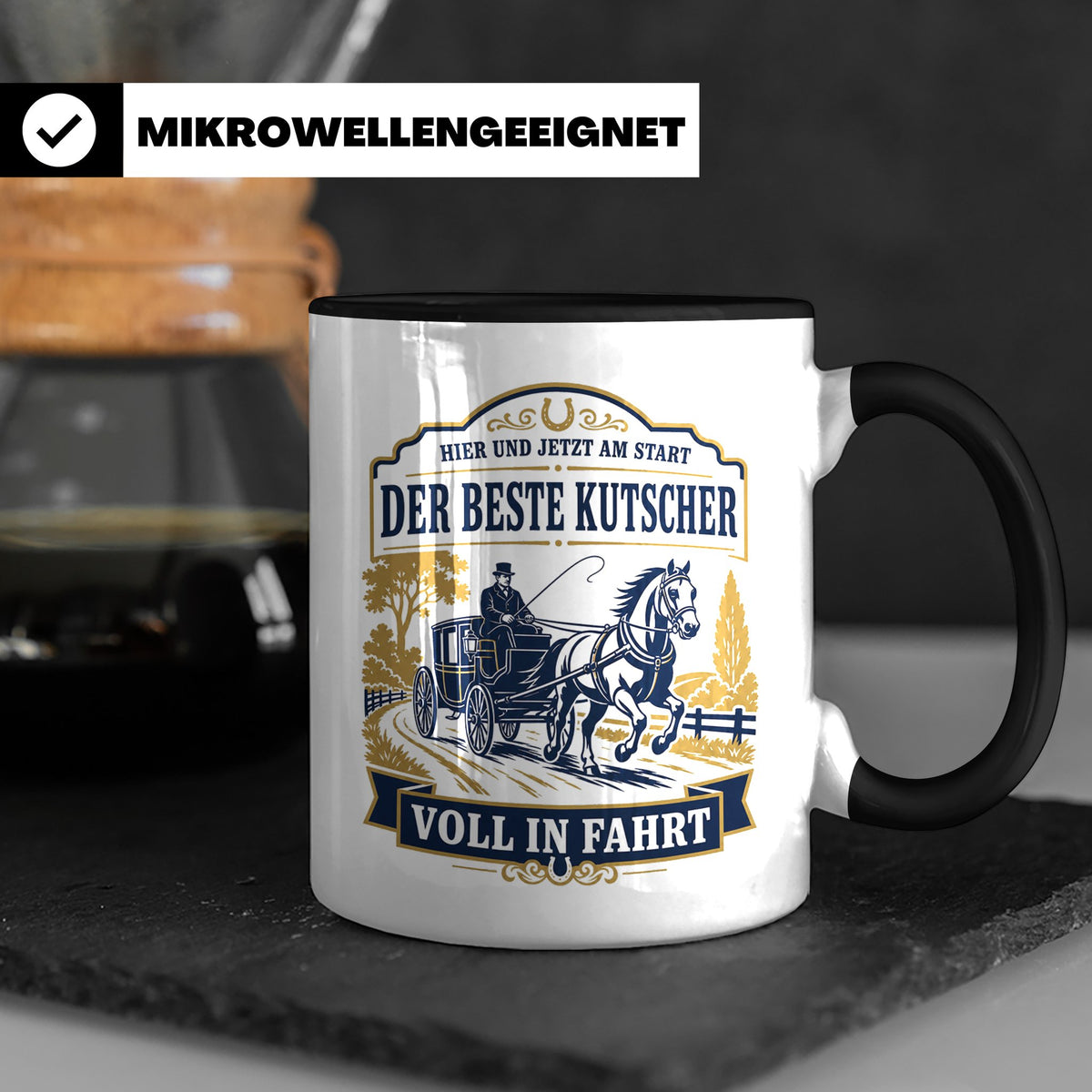 Kutscher Tasse Der beste Kutscher voll in Fahrt - Geschenk f – Schwarz [farbe:schwarz]