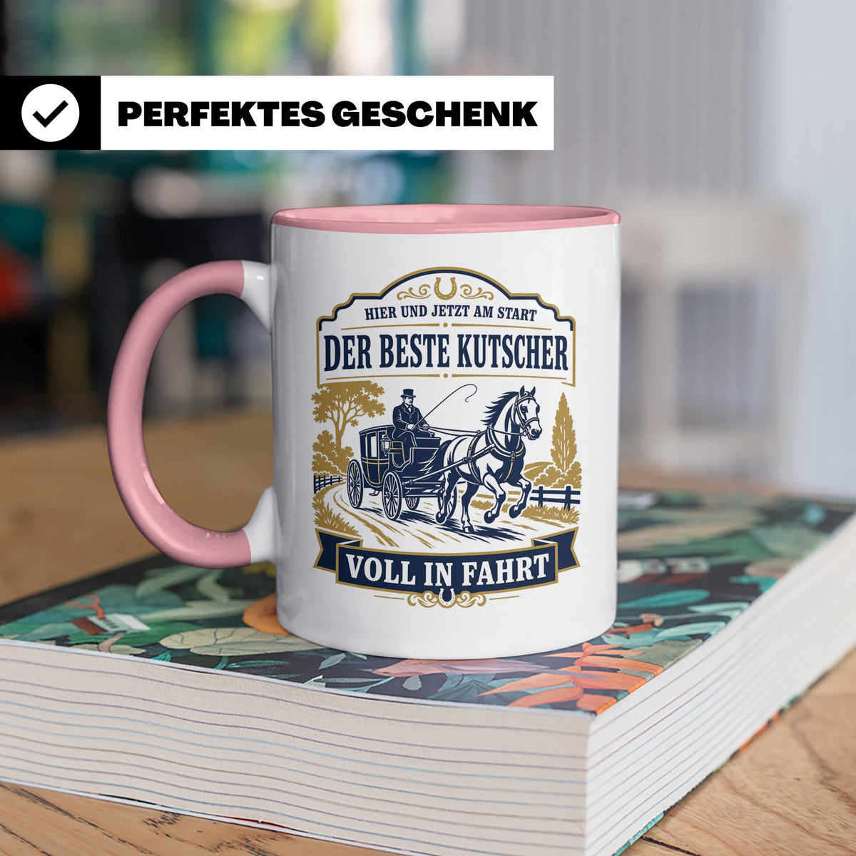 Kutscher Tasse Der beste Kutscher voll in Fahrt - Geschenk f – Rosa [farbe:rosa]