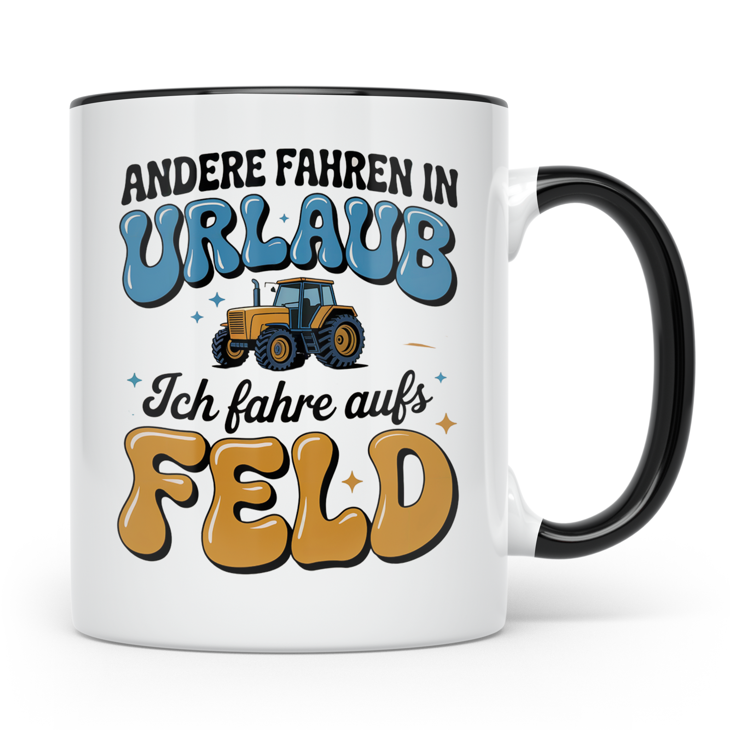 Tractor Tasse - Andere Urlaub, Ich Feld! Landwirt Geschenk,  – Schwarz [farbe:schwarz]