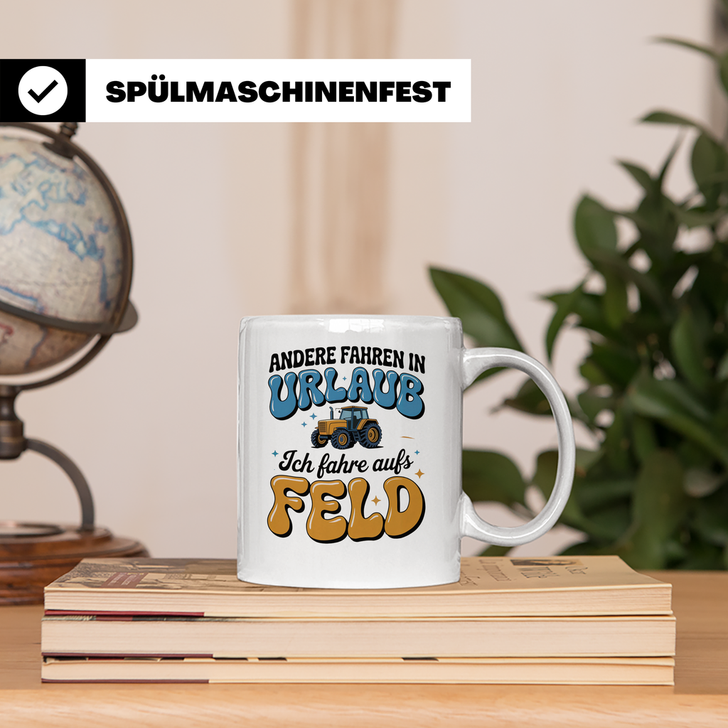 Tractor Tasse - Andere Urlaub, Ich Feld! Landwirt Geschenk,  – Weiß [farbe:weiß]