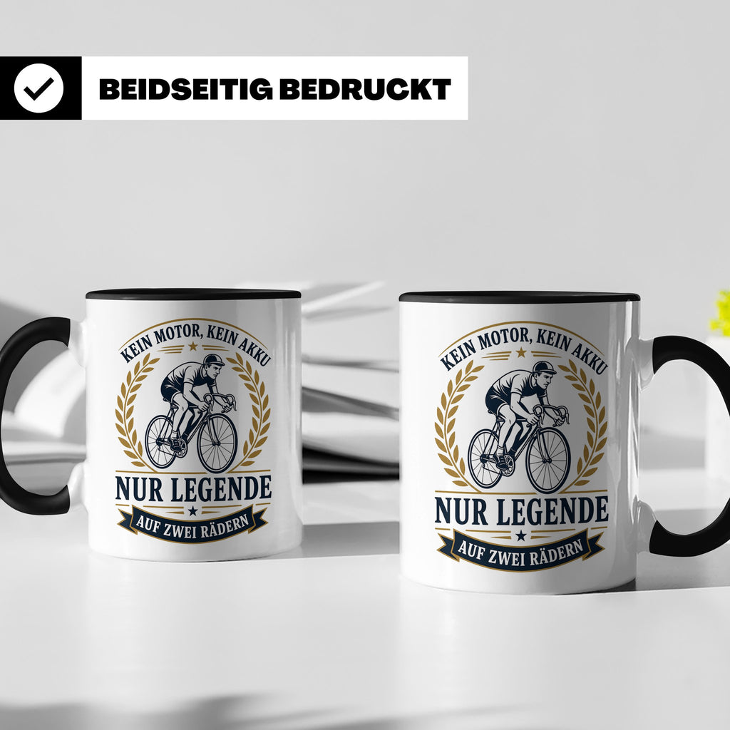 Fahrrad Tasse Kein Motor kein Akku nur Legende auf zwei Räde – Schwarz [farbe:schwarz]