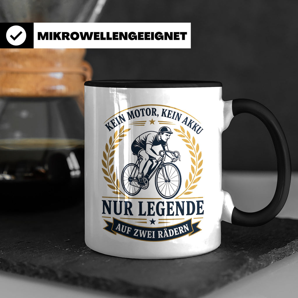 Fahrrad Tasse Kein Motor kein Akku nur Legende auf zwei Räde – Schwarz [farbe:schwarz]