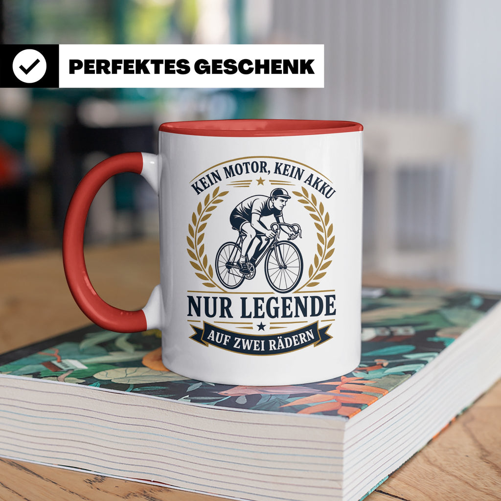 Fahrrad Tasse Kein Motor kein Akku nur Legende auf zwei Räde – Rot [farbe:rot]