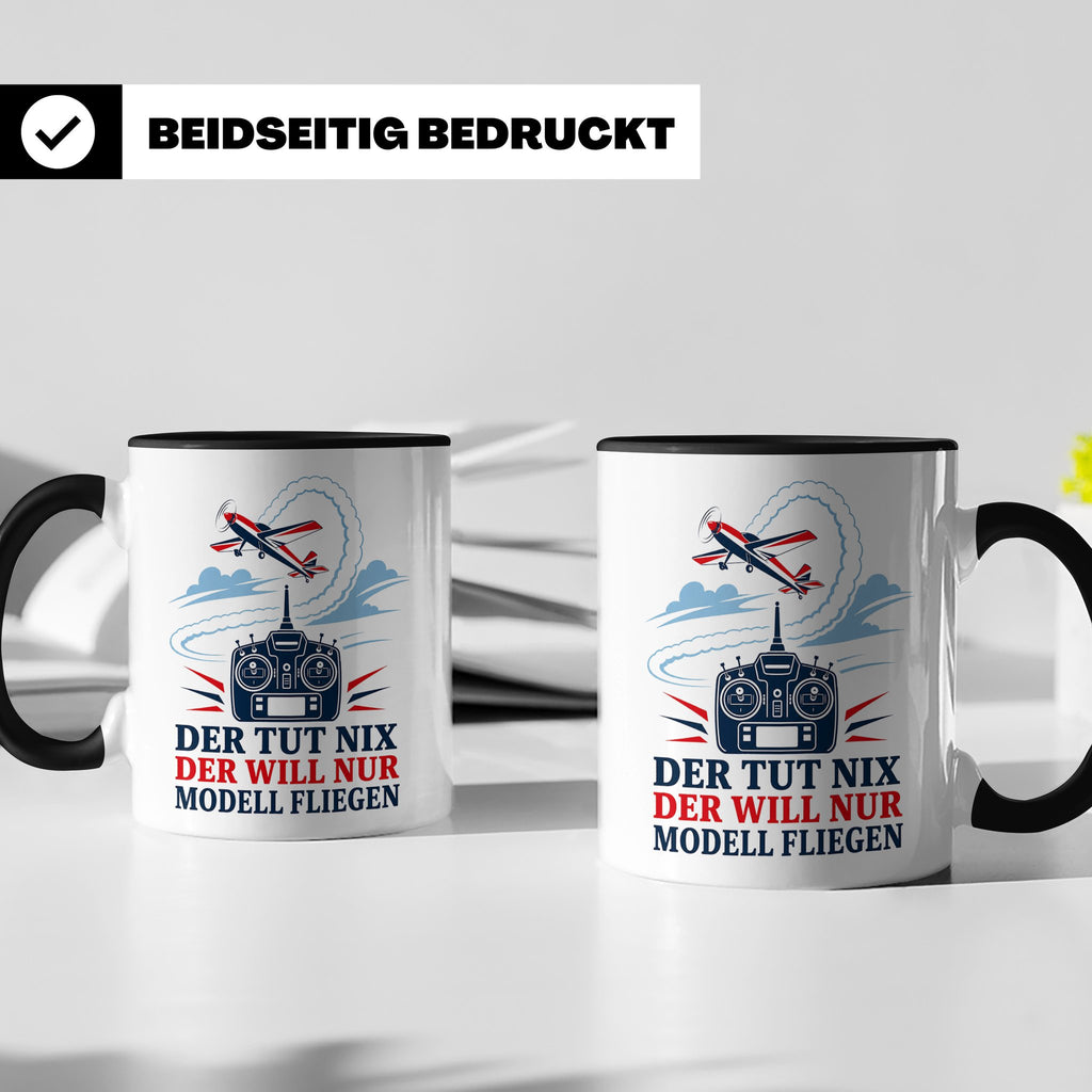 Modellflug Tasse Der tut nix der will nur Modell fliegen - G – Schwarz [farbe:schwarz]