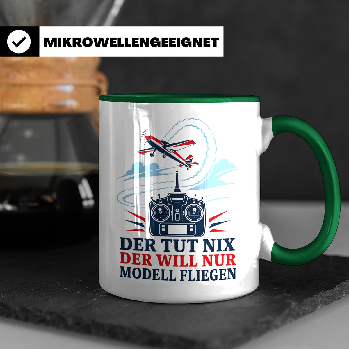 Modellflug Tasse Der tut nix der will nur Modell fliegen - G – Grün [farbe:grün]