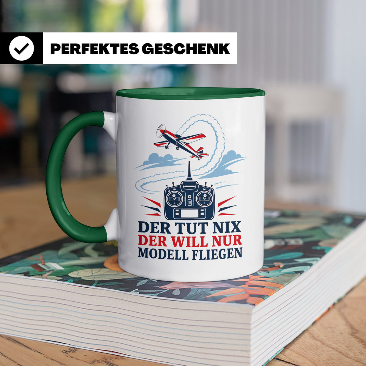 Modellflug Tasse Der tut nix der will nur Modell fliegen - G – Grün [farbe:grün]