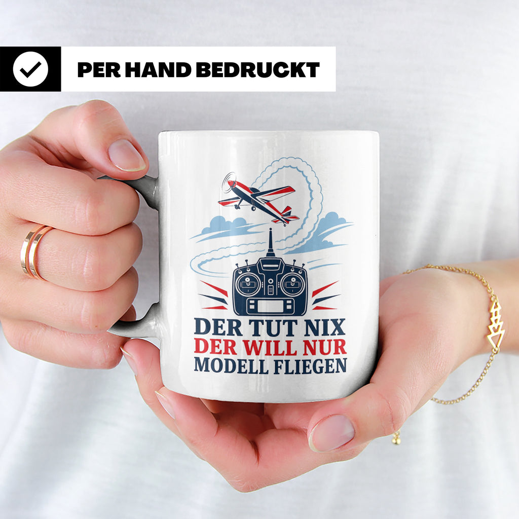 Modellflug Tasse Der tut nix der will nur Modell fliegen - G – Weiß [farbe:weiß]