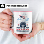 Modellflug Tasse Der tut nix der will nur Modell fliegen - G – Rosa [farbe:rosa]