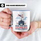 Modellflug Tasse Der tut nix der will nur Modell fliegen - G – Blau [farbe:blau]