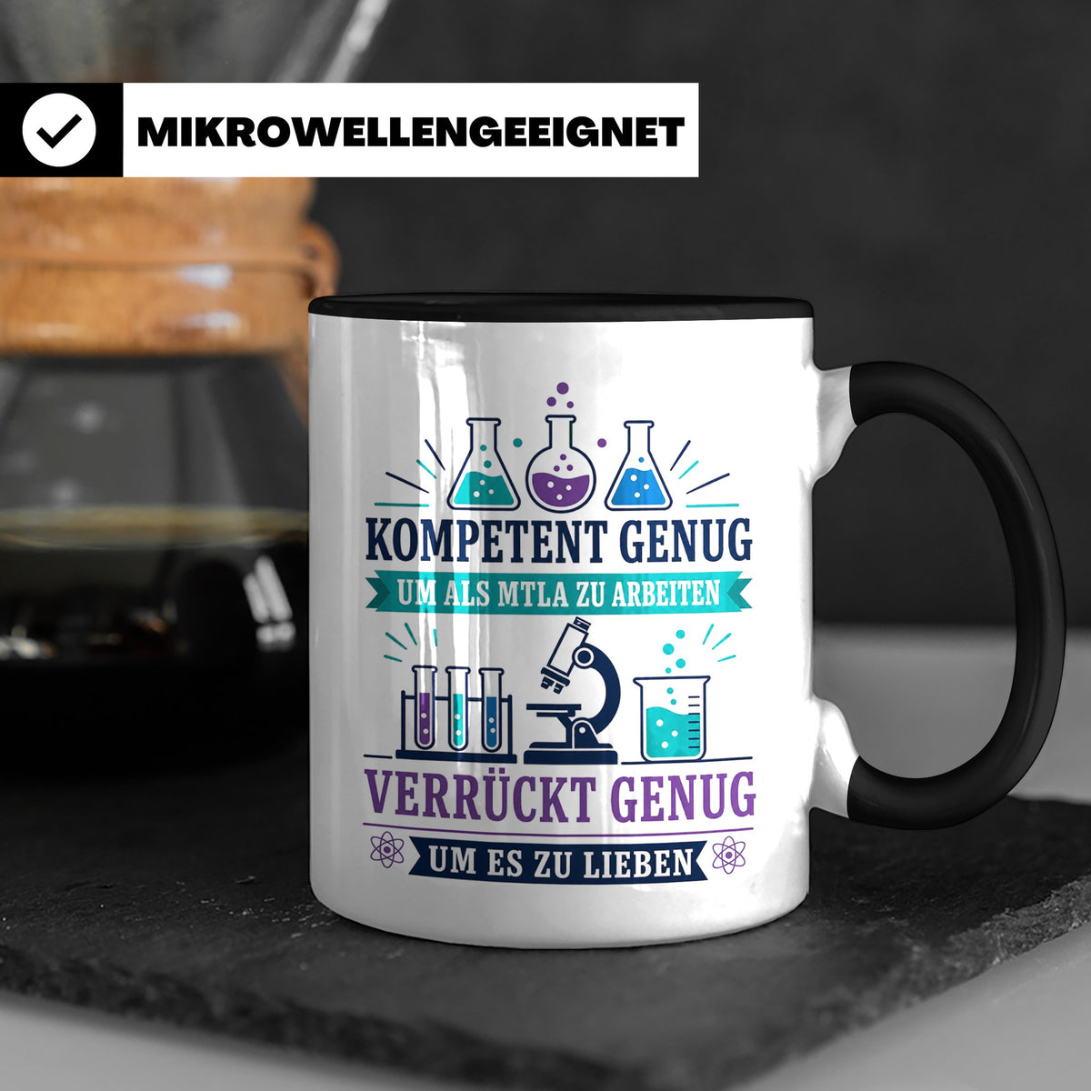 MTLA Tasse Kompetent genug um als MTLA zu arbeiten - Geschen – Schwarz [farbe:schwarz]