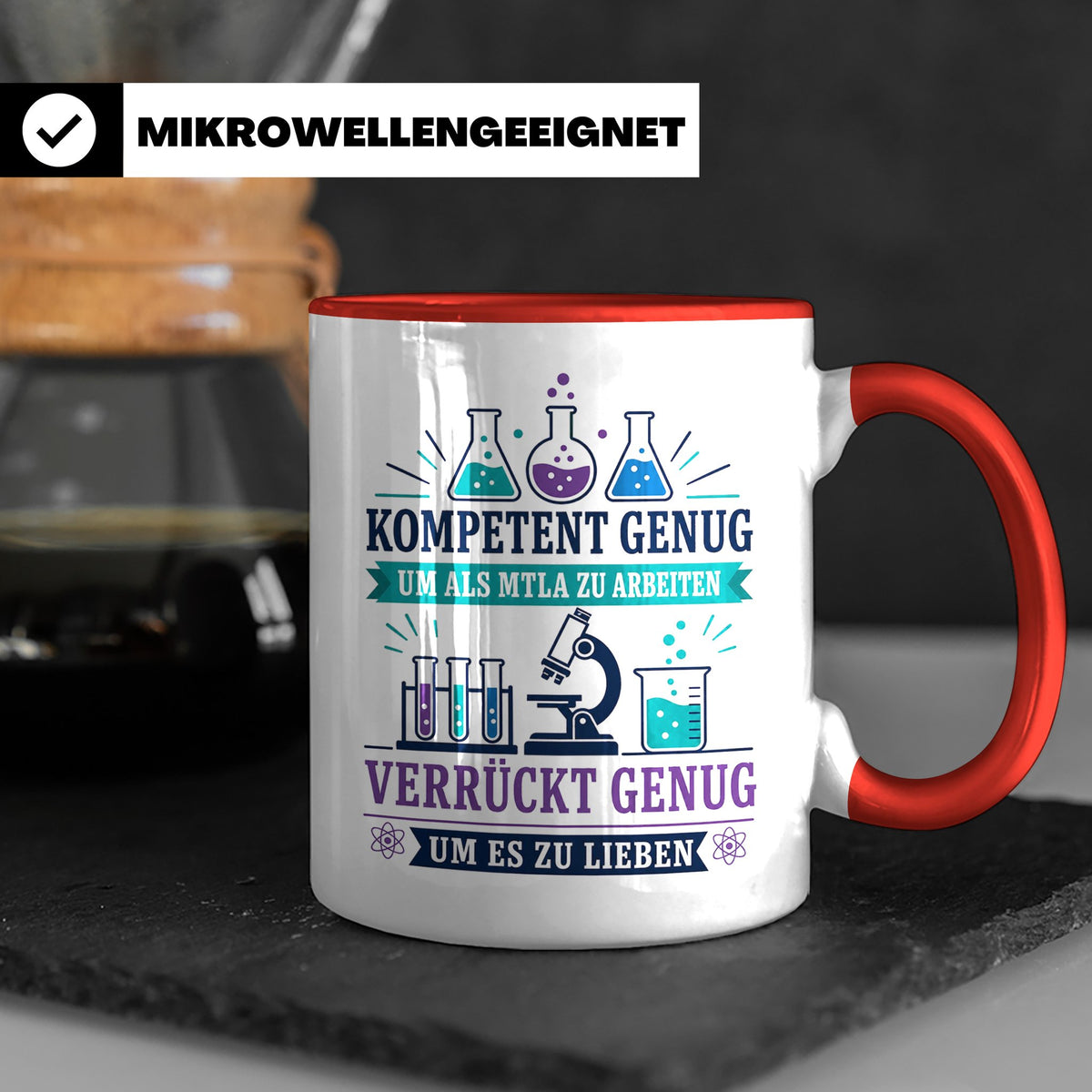 MTLA Tasse Kompetent genug um als MTLA zu arbeiten - Geschen – Rot [farbe:rot]