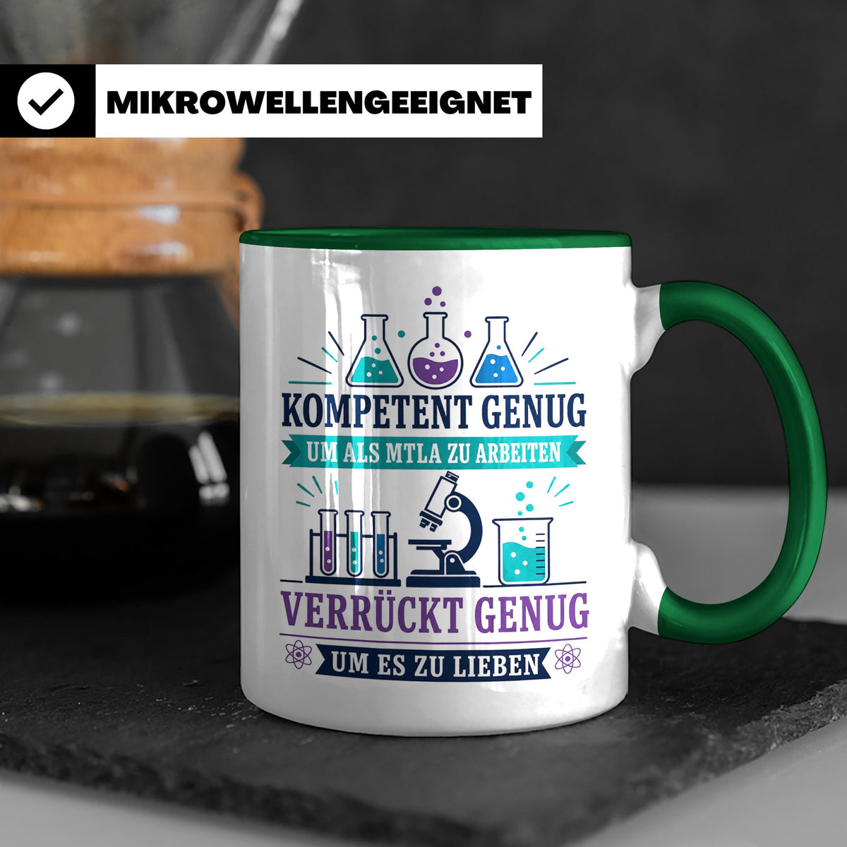 MTLA Tasse Kompetent genug um als MTLA zu arbeiten - Geschen – Grün [farbe:grün]