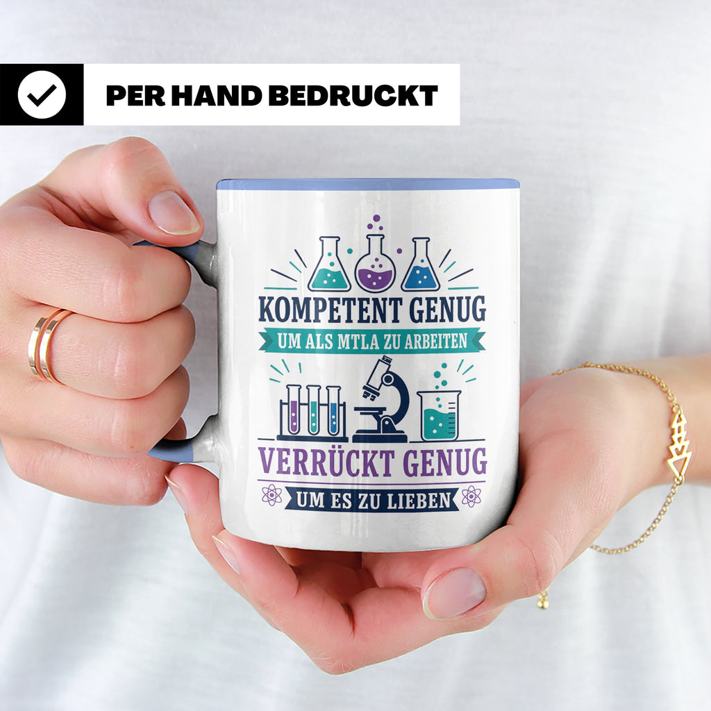 MTLA Tasse Kompetent genug um als MTLA zu arbeiten - Geschen – Blau [farbe:blau]