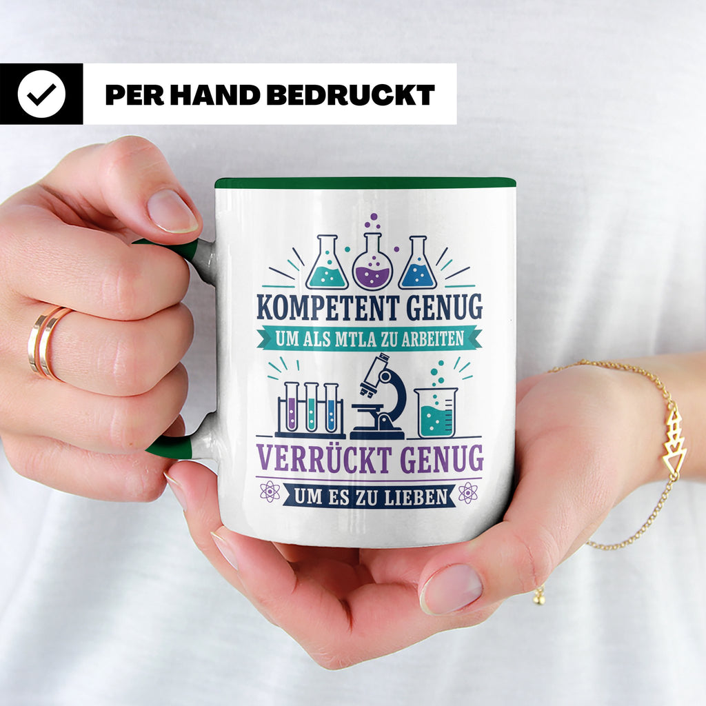 MTLA Tasse Kompetent genug um als MTLA zu arbeiten - Geschen – Grün [farbe:grün]