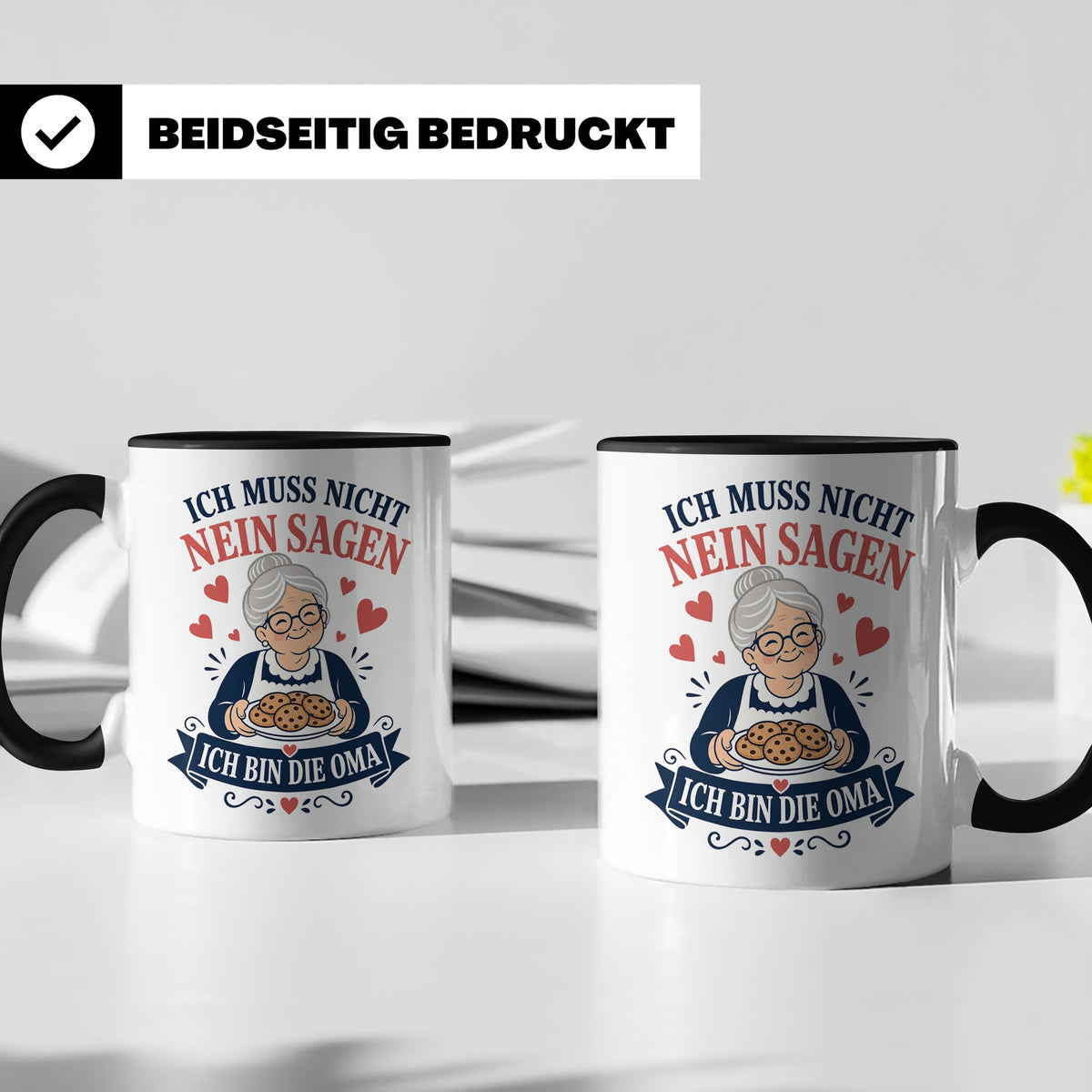 Oma Tasse Ich muss nicht Nein sagen ich bin die Oma - Lustig – Schwarz [farbe:schwarz]