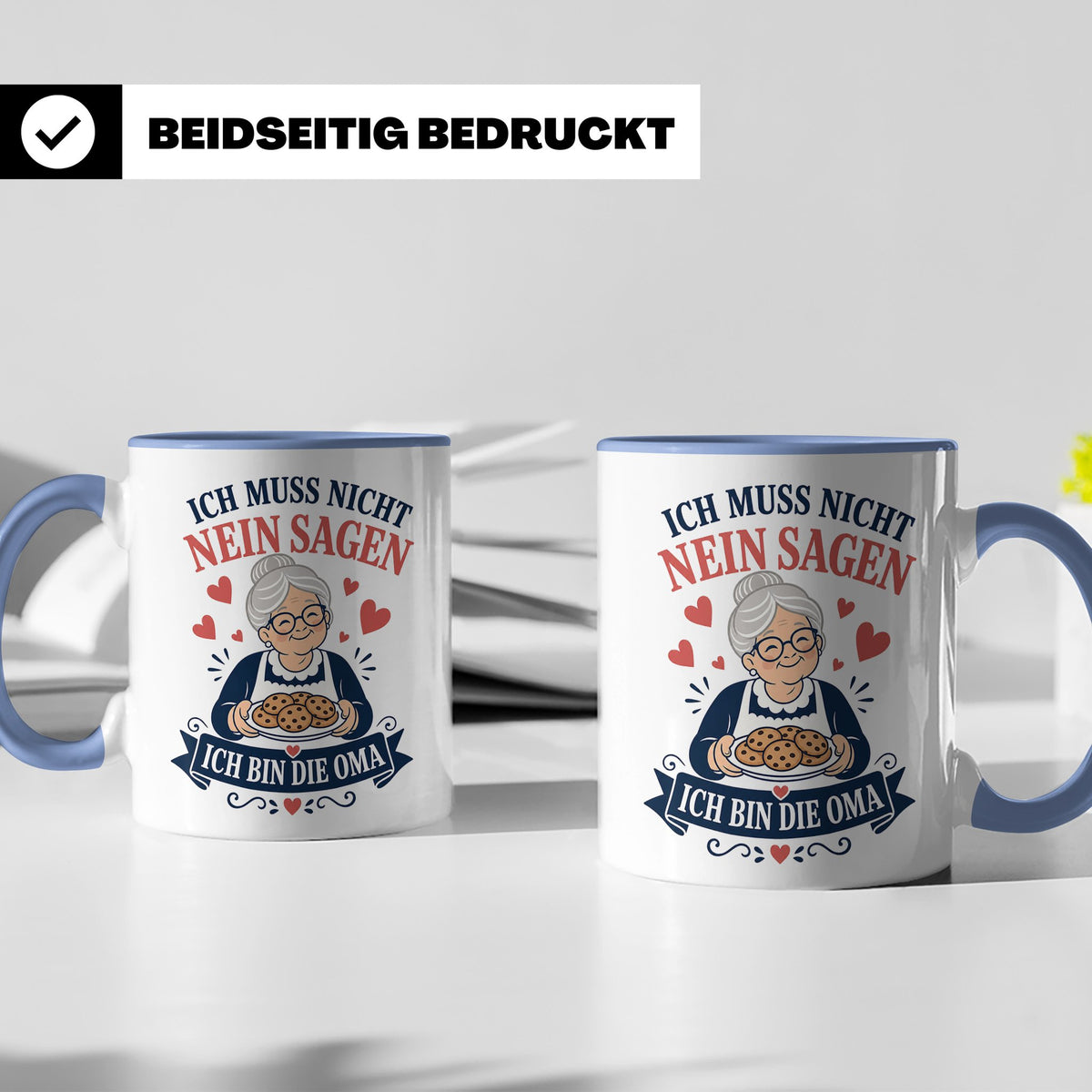 Oma Tasse Ich muss nicht Nein sagen ich bin die Oma - Lustig – Blau [farbe:blau]