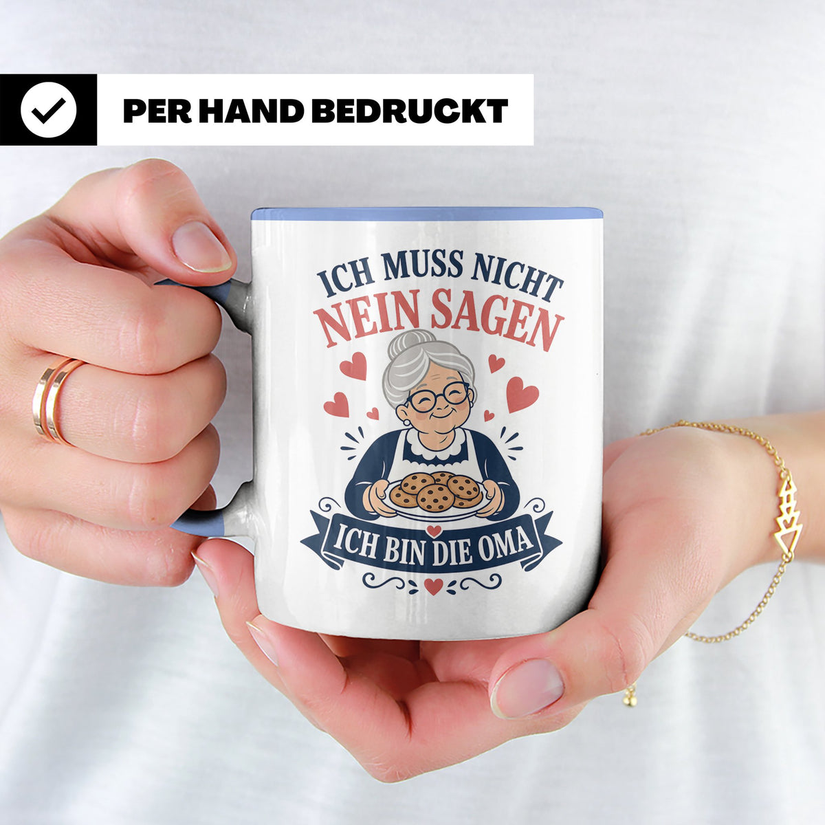 Oma Tasse Ich muss nicht Nein sagen ich bin die Oma - Lustig – Blau [farbe:blau]