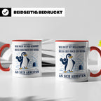 Pinguin Tasse Wer nicht mit mir auskommt muss an sich arbeit – Rot [farbe:rot]