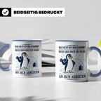 Pinguin Tasse Wer nicht mit mir auskommt muss an sich arbeit – Blau [farbe:blau]