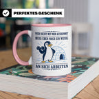 Pinguin Tasse Wer nicht mit mir auskommt muss an sich arbeit – Rosa [farbe:rosa]