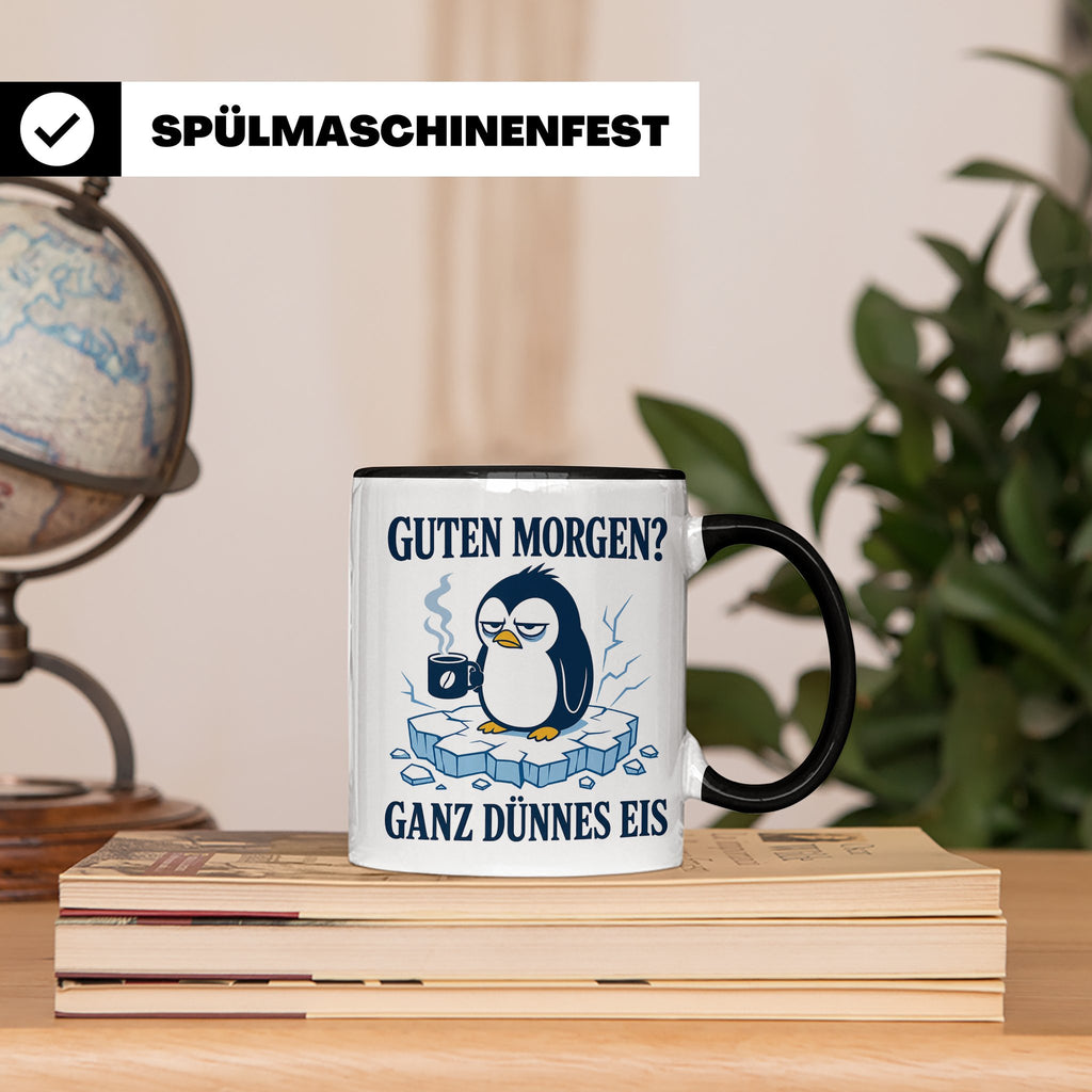 Pinguin Tasse Guten Morgen ganz dünnes Eis - Lustiges Gesche – Schwarz [farbe:schwarz]