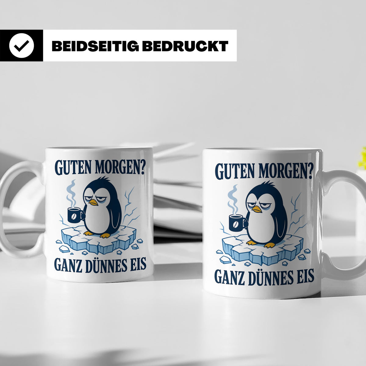 Pinguin Tasse Guten Morgen ganz dünnes Eis - Lustiges Gesche – Weiß [farbe:weiß]